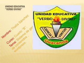 UNIDAD EDUCATIVA
‘’VERBO DIVINO’’
 