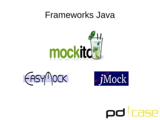 Frameworks Java
 