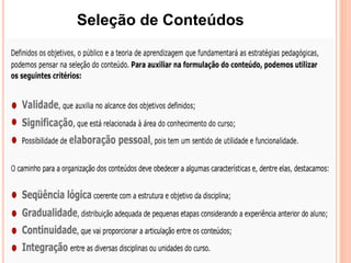 Seleção de Conteúdos
 
