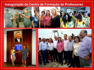 Inauguração do Centro de Formação de Professores

 
