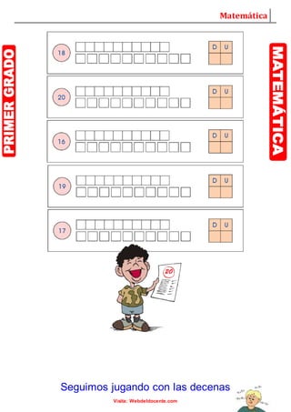 Matemática
Visita: Webdeldocente.com
Seguimos jugando con las decenas
 