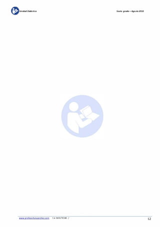 mUnidad Didáctica
www.profesorluissanchez.com Cel.949176380 /
Sexta grada -Agosta 2015
12
 