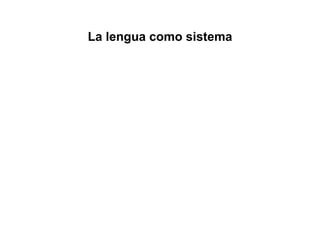 La lengua como sistema UNIDADES DE LA LENGUA Lengua castellana  y Literatura 1 ESO 