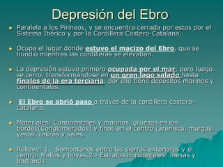 Era terciaria paralelamente a las cordilleras alpinas.