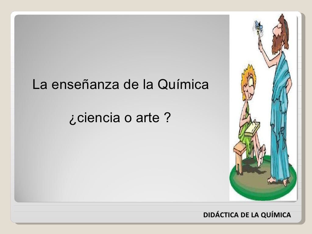 DIDÁCTICA DE LA QUÍMICA Y SUS