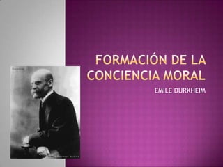 EMILE DURKHEIM
 