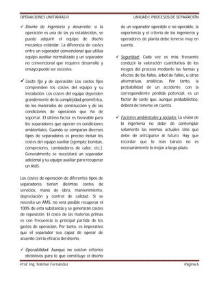 OPERACIONES UNITARIAS II                                    UNIDAD I. PROCESOS DE SEPARACIÓN

 Diseño de ingeniería y des...