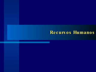 Recursos Humanos 
