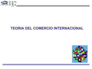 TEORIA DEL COMERCIO INTERNACIONAL   