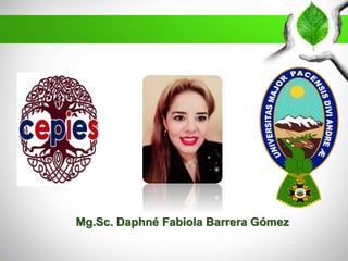 Mg.Sc. Daphné Fabiola Barrera Gómez
 