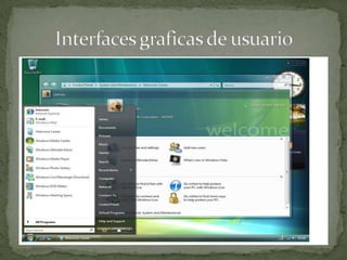  Interfaces graficas de usuario
 