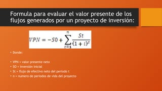 valor presente neto y tasa interna de retorno | PPTX