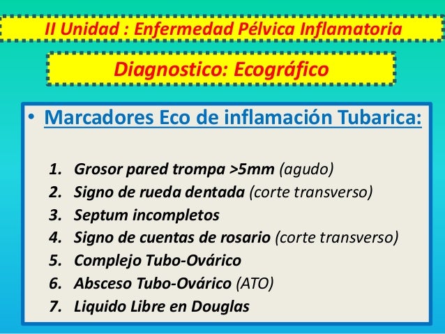 Unidad II enfermedad pelvica inflamatoria Fernanda gea