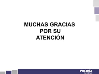 MUCHAS GRACIAS
POR SU
ATENCIÓN
 