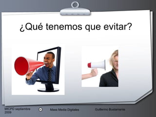 ¿Qué tenemos que evitar? 