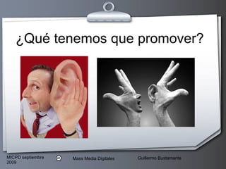 ¿Qué tenemos que promover? 