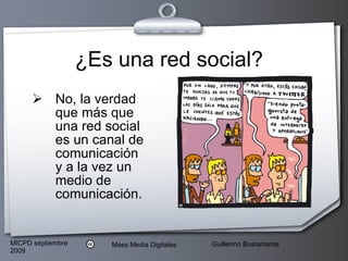 ¿Es una red social? No, la verdad que más que una red social es un canal de comunicación y a la vez un medio de comunicación. 