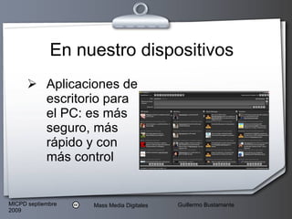 En nuestro dispositivos Aplicaciones de escritorio para el PC: es más seguro, más rápido y con más control 