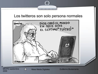 Los twitteros son solo persona normales 