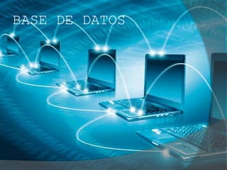 BASE DE DATOS
 