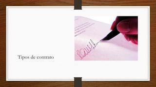 Tipos de contrato
 