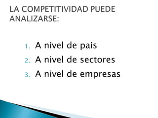 A nivel de pais A nivel de sectores A nivel de empresas 