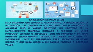 UNIDAD I INTRODUCCION A LA GESTION DE PROYECTOS | PPTX