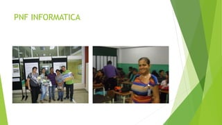 PNF INFORMATICA
 