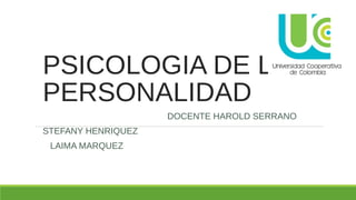 PSICOLOGIA DE LA
PERSONALIDAD
CURSO: PSICOLOGÍA DE LA PERSONALIDAD
PARTICIPANTE: FRANKLIN GUZMAN GALLARDO
AULA EXTERNA VALLE DE LA PASCUA, SECCION P1
VALLE DE LA PASCUA, OCTUBRE 2016
 