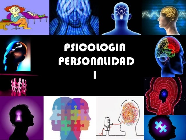 Unidad I PSICOLOGIA DE LA PERSONALIDAD