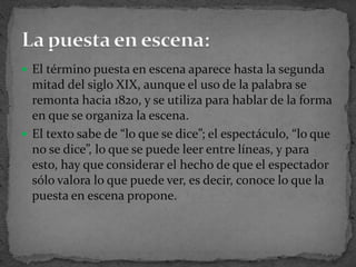 Vestuario: PielUtilería: Utensilios que sirven para el desarrollo de cada escena.Música: Apoyo a la acción dramática.