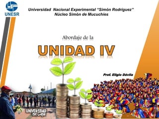 Universidad Nacional Experimental “Simón Rodríguez”
Núcleo Simón de Mucuchíes
Prof. Eligio Dávila
Abordaje de la
 