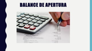 BALANCE DE APERTURA
 