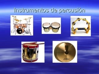 Instrumentos de percusión 
