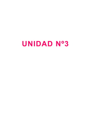 UNIDAD Nº3
 