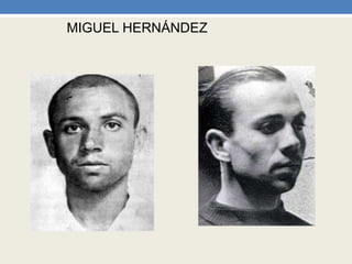 MIGUEL HERNÁNDEZ
 