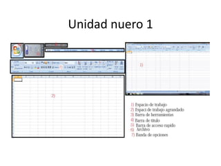 Unidad nuero 1
 