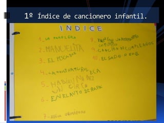 1º Índice de cancionero infantil.

 