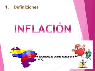 no ha escapado a este fenómeno
(1979).
1. Definiciones
 