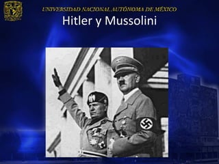 Hitler y Mussolini
 