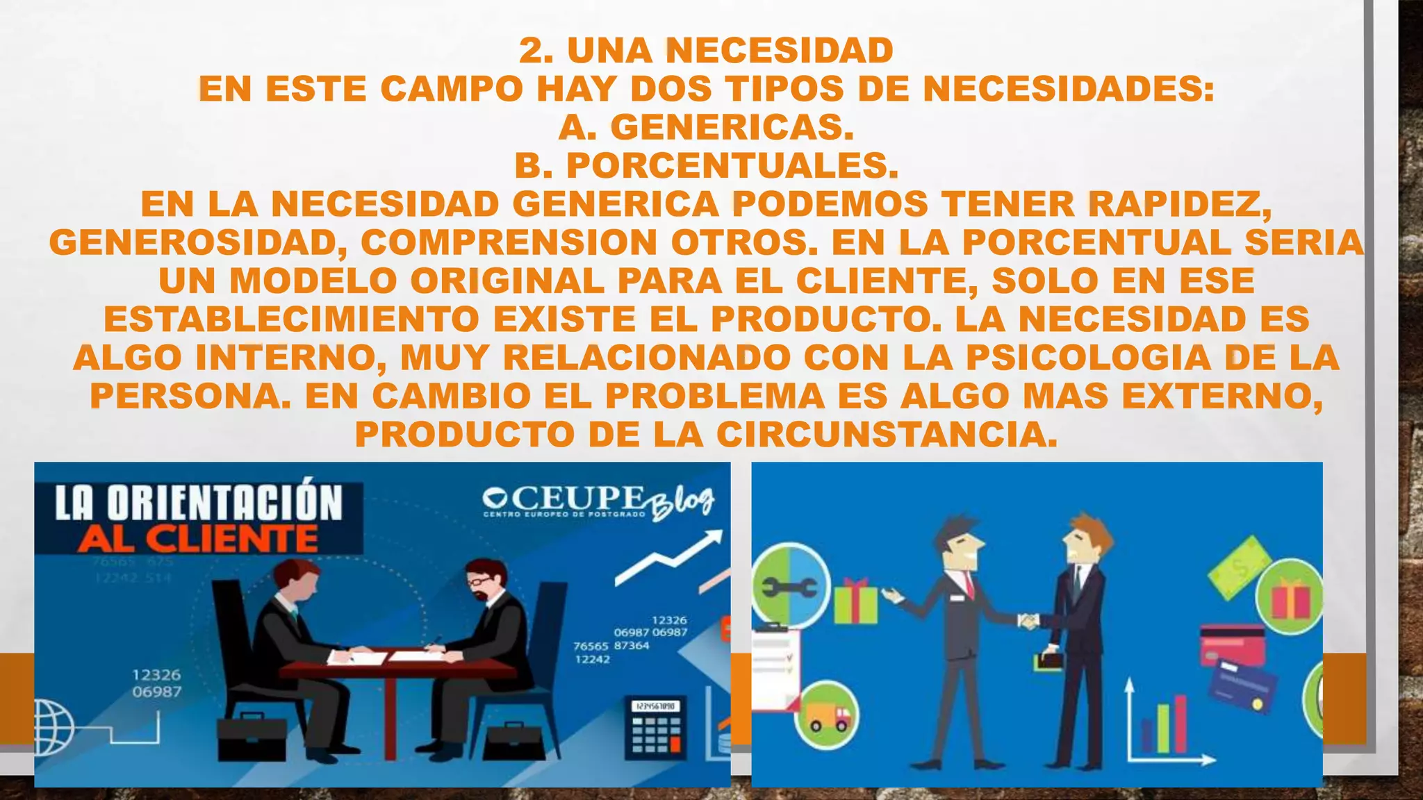 UNIDAD VI COMPRENSION DE LAS NECESIDADES DE LOS CLIENTES Y SU ...