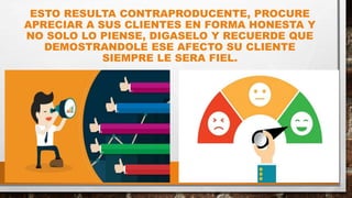 UNIDAD VI COMPRENSION DE LAS NECESIDADES DE LOS CLIENTES Y SU ...