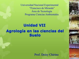 Universidad Nacional Experimental
“Francisco de Miranda”
Área de Tecnología
Programa Ciencias Ambientales
Prof. Deisy Chirino
 