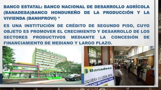 UNIDAD XII LA ESTRUCTURA DEL SISTEMA FINANCIERO HONDUREÑO | PPTX
