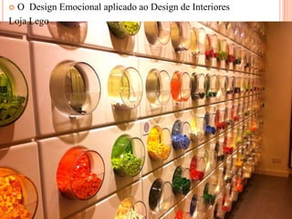 O Design Emocional aplicado ao Design de Interiores
Loja Lego


 