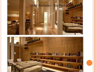 Hotel Emiliano – São Paulo

 