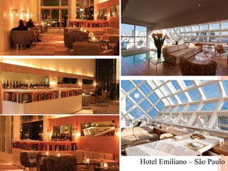 Hotel Emiliano – São Paulo

 