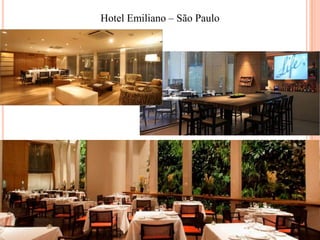 Hotel Emiliano – São Paulo

 
