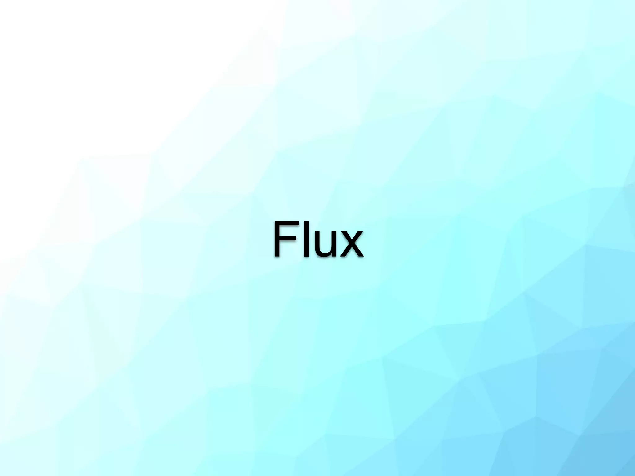 Flux