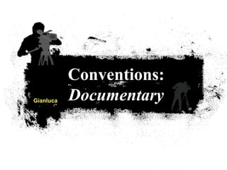 Documentary conventions | PPT